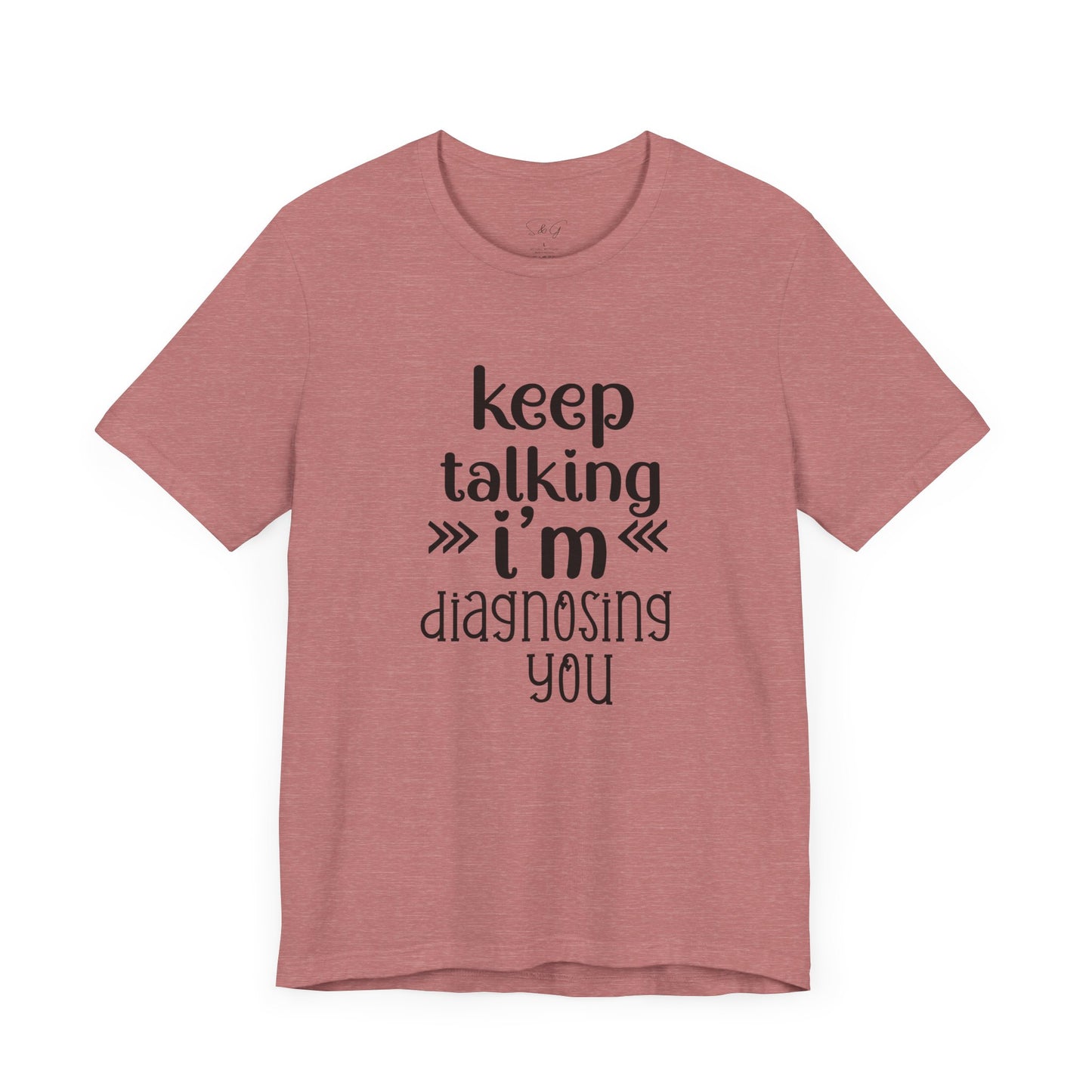 Keep Talking Unisex Tee