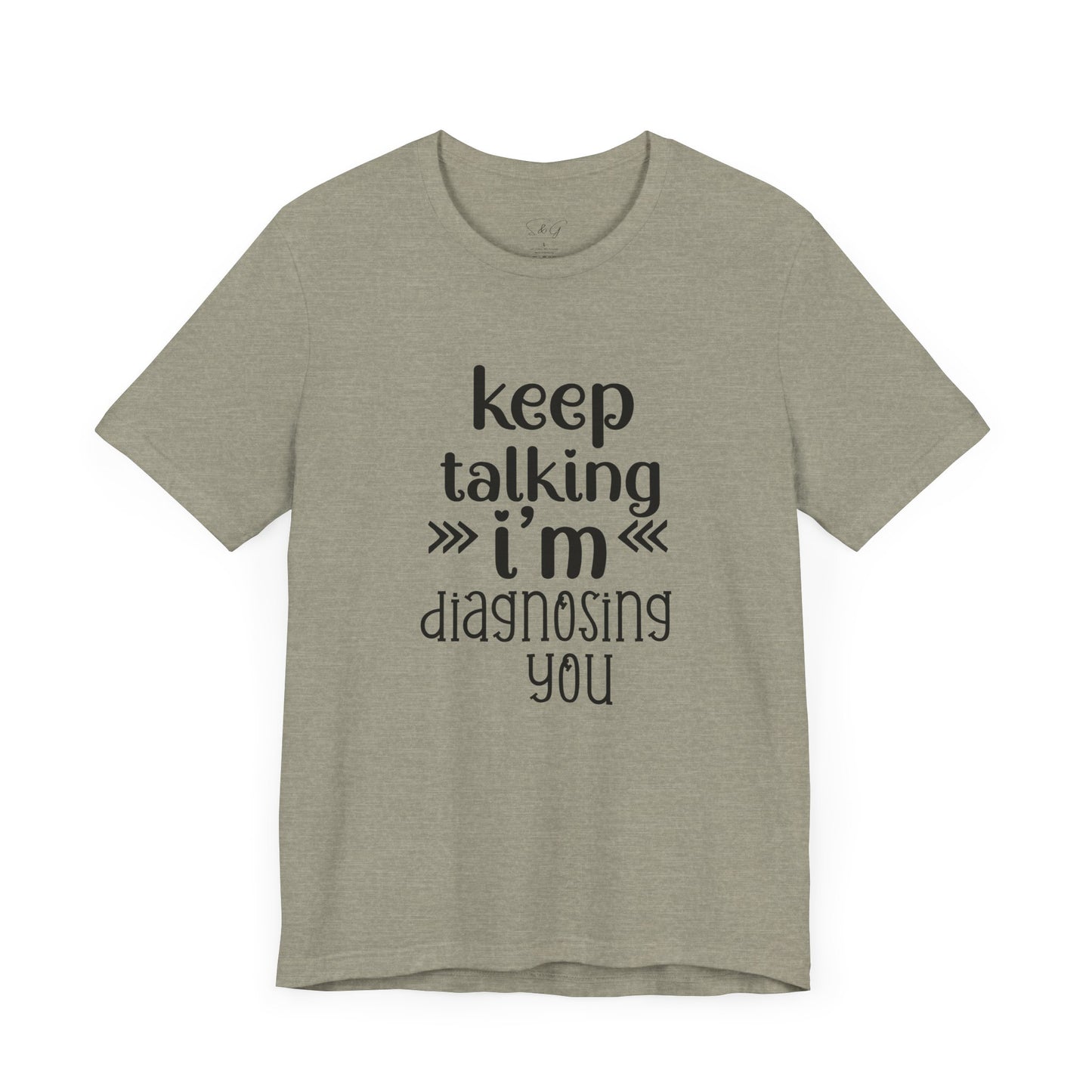 Keep Talking Unisex Tee