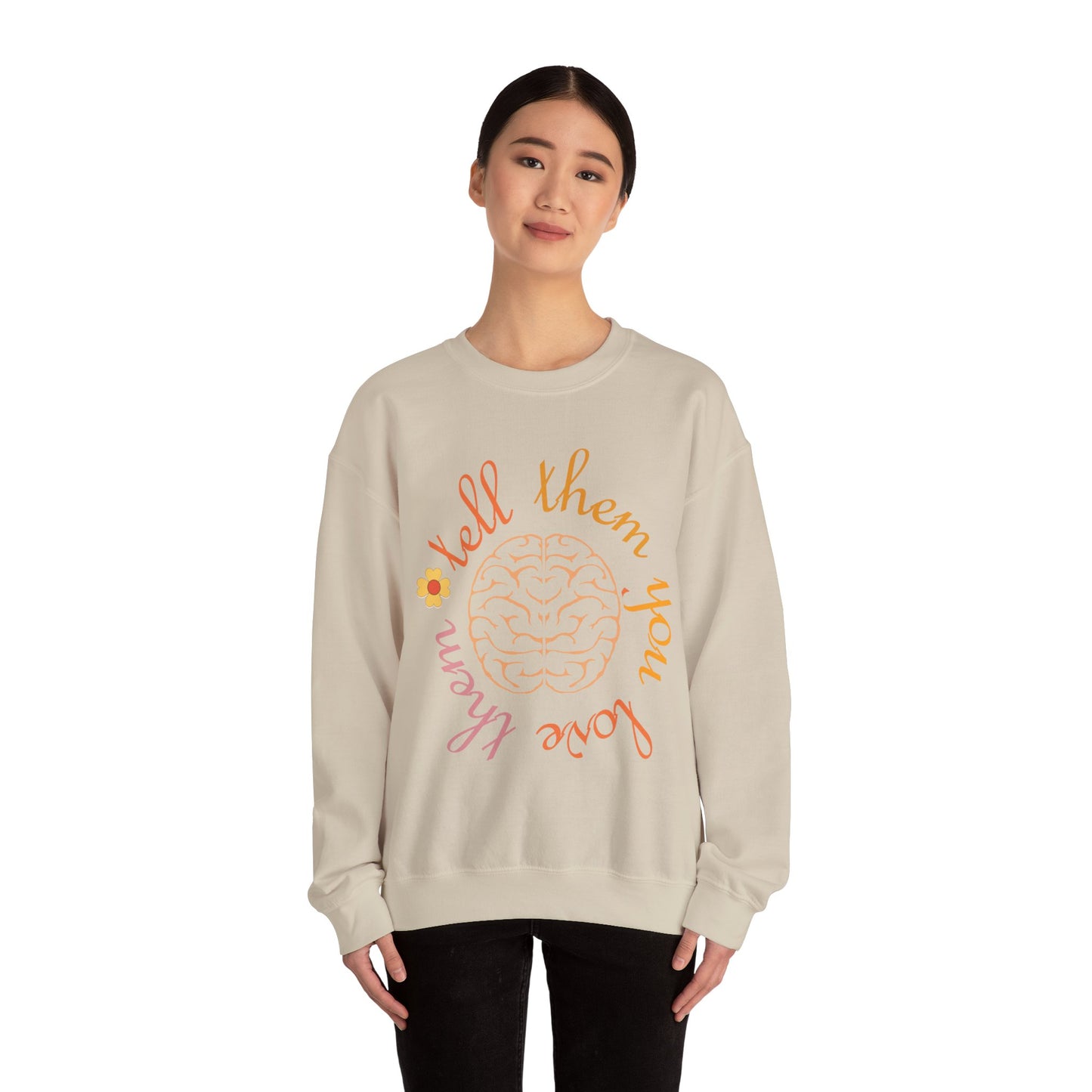 Tell Them You Love Them Crewneck Sweatshirt