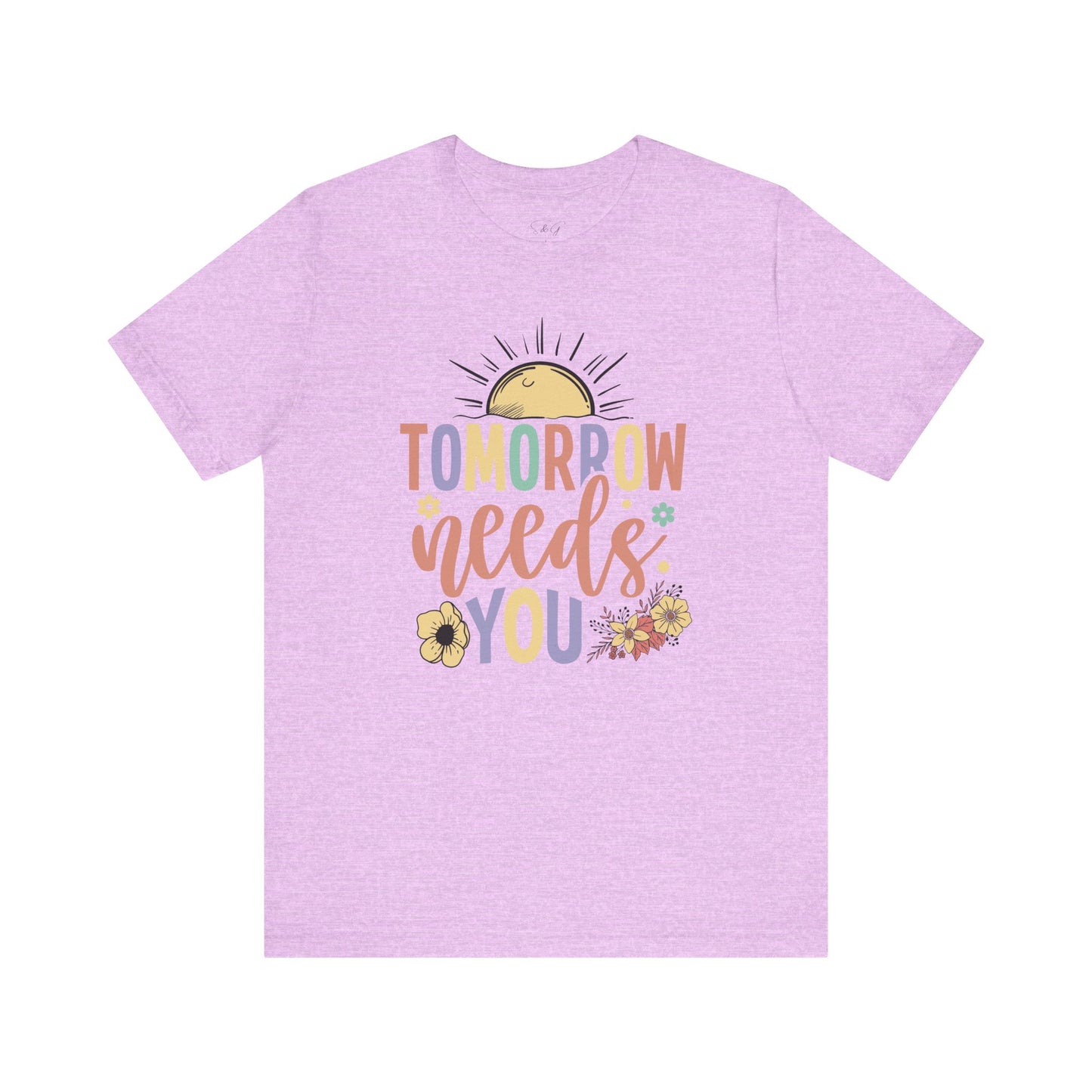 Tomorrow Needs You Unisex Short Sleeve Tee
