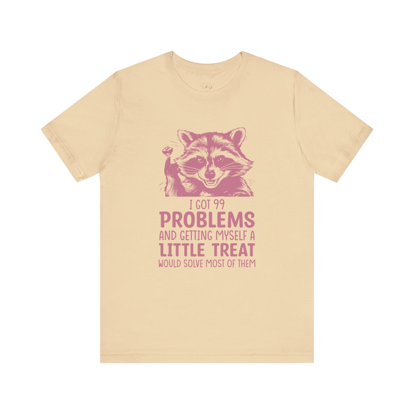 I Got 99 Problems Unisex Tee
