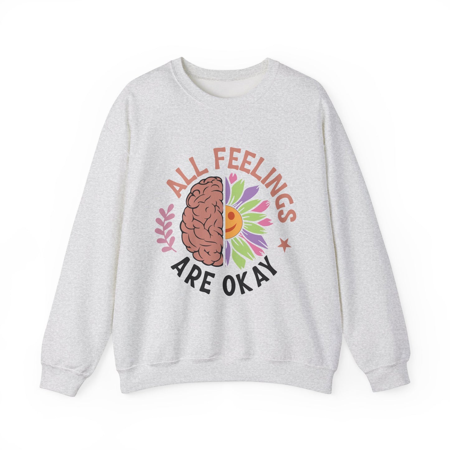 All Feelings Are Okay Sweatshirt