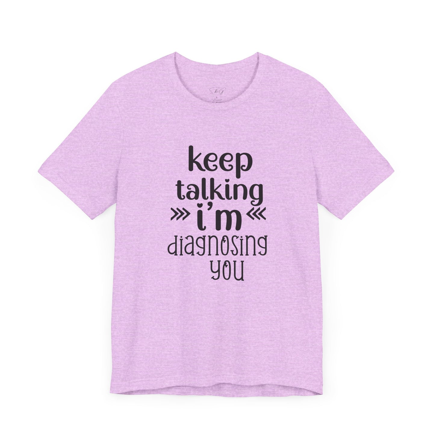 Keep Talking Unisex Tee