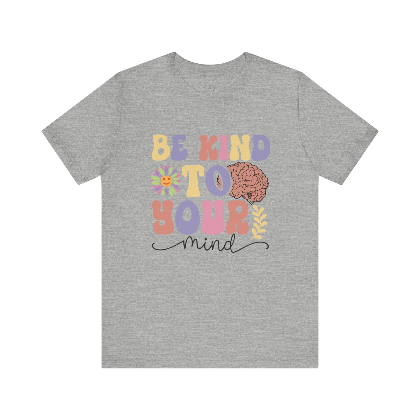 Be Kind To Your Mind Unisex Short Sleeve Tee