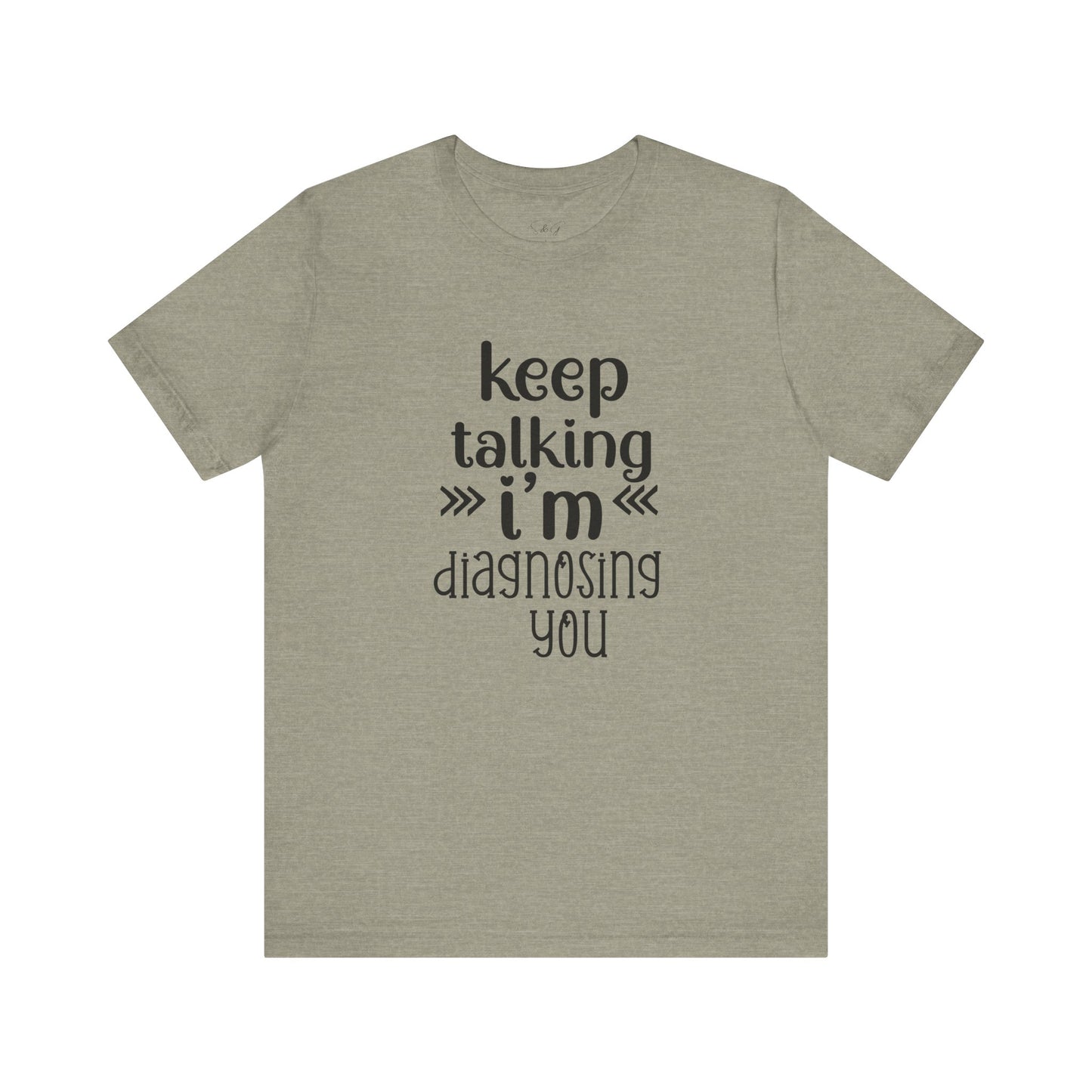 Keep Talking Unisex Tee
