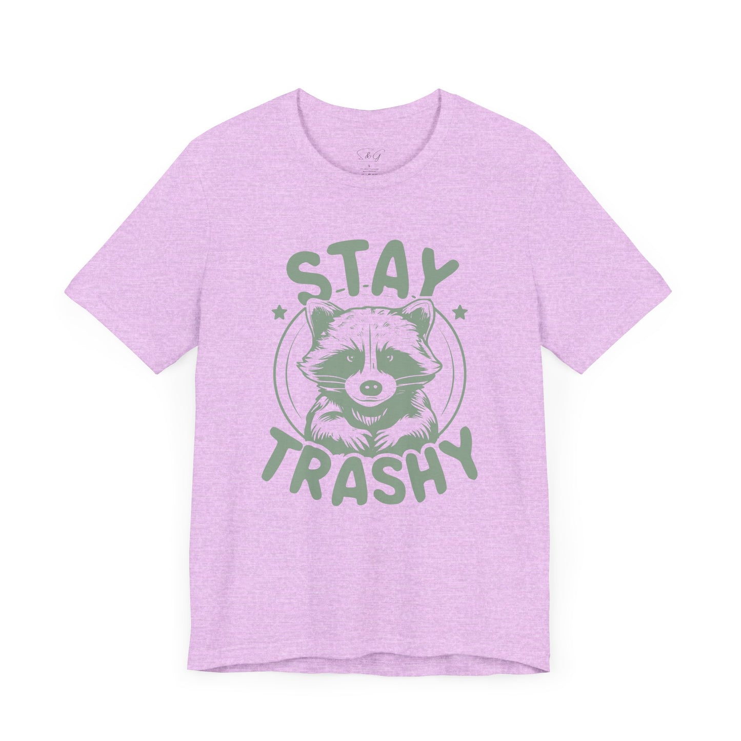 Stay Trashy Unisex Tee