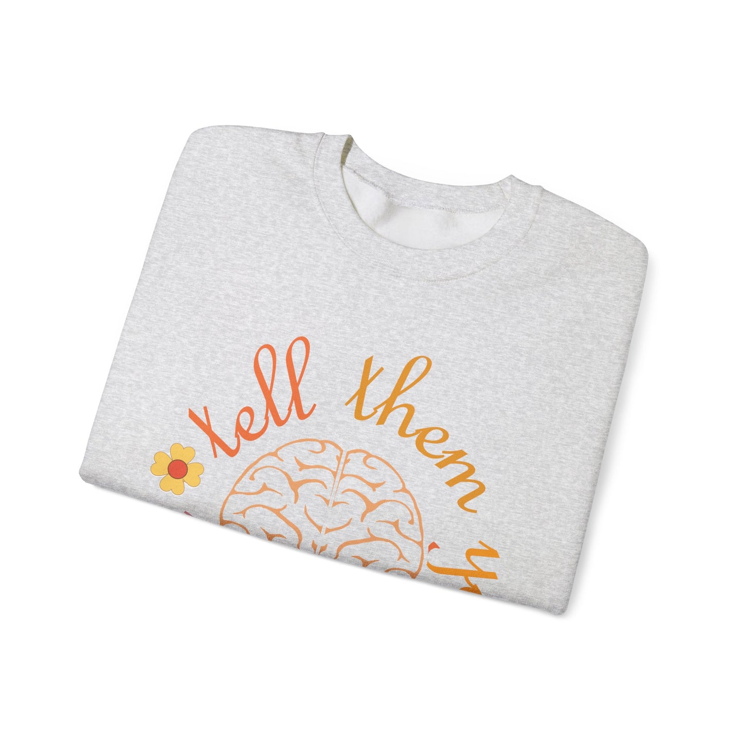 Tell Them You Love Them Crewneck Sweatshirt
