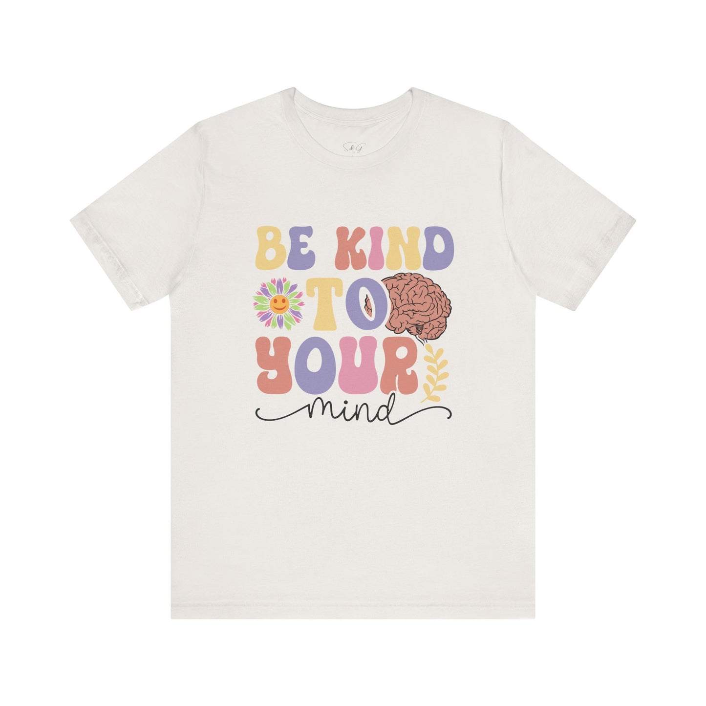 Be Kind To Your Mind Unisex Short Sleeve Tee