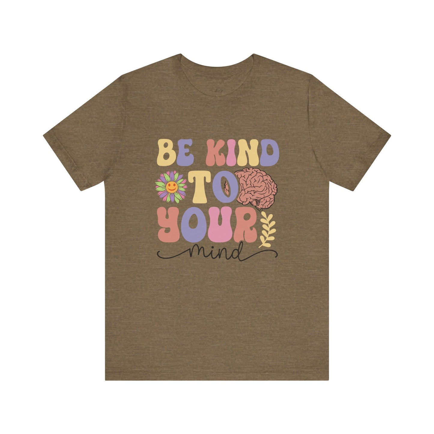 Be Kind To Your Mind Unisex Short Sleeve Tee