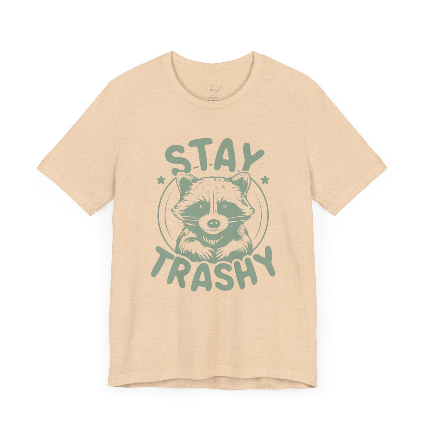 Stay Trashy Unisex Tee