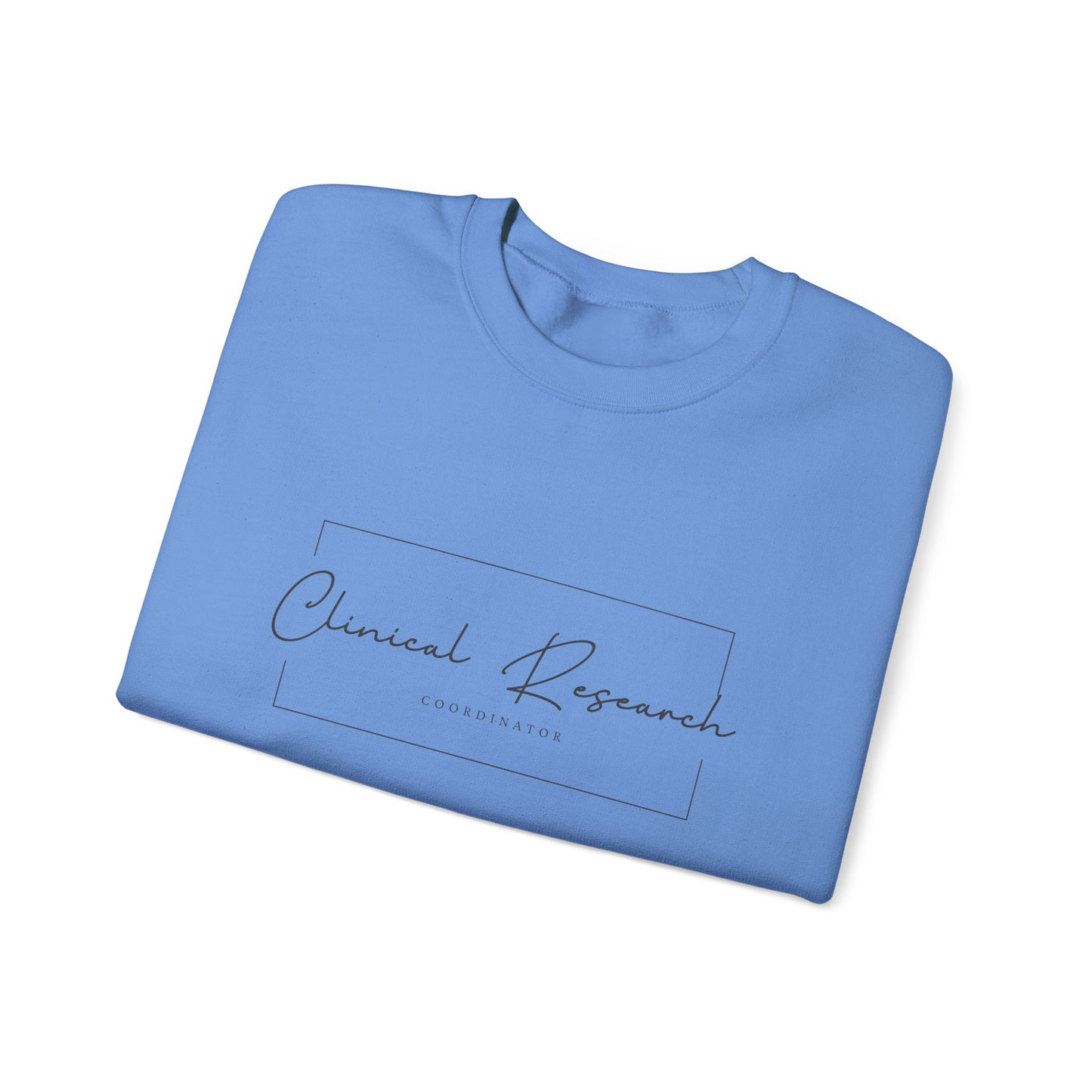Clinical Research Coordinator Crewneck Sweatshirt