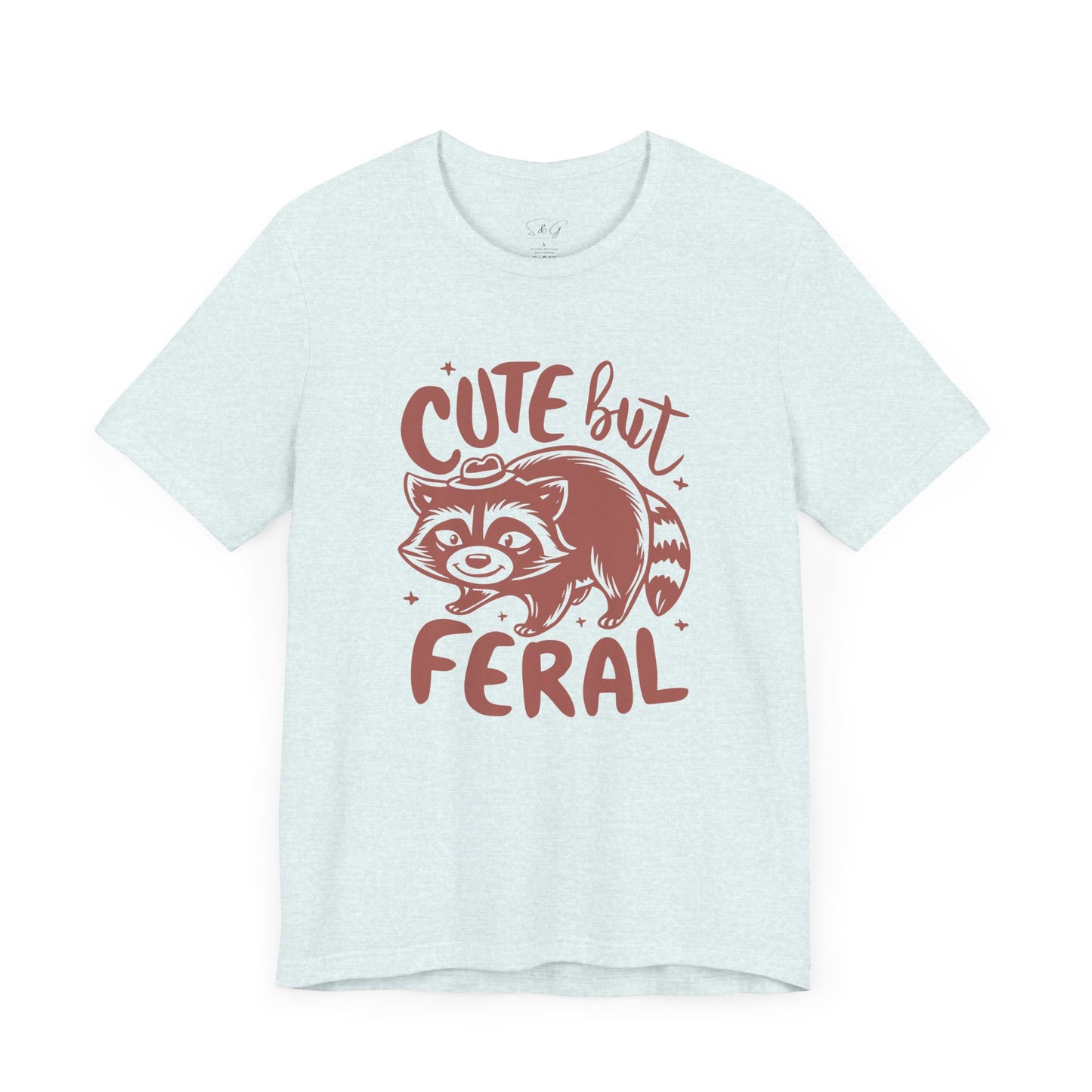 Cute But Feral Unisex Tee