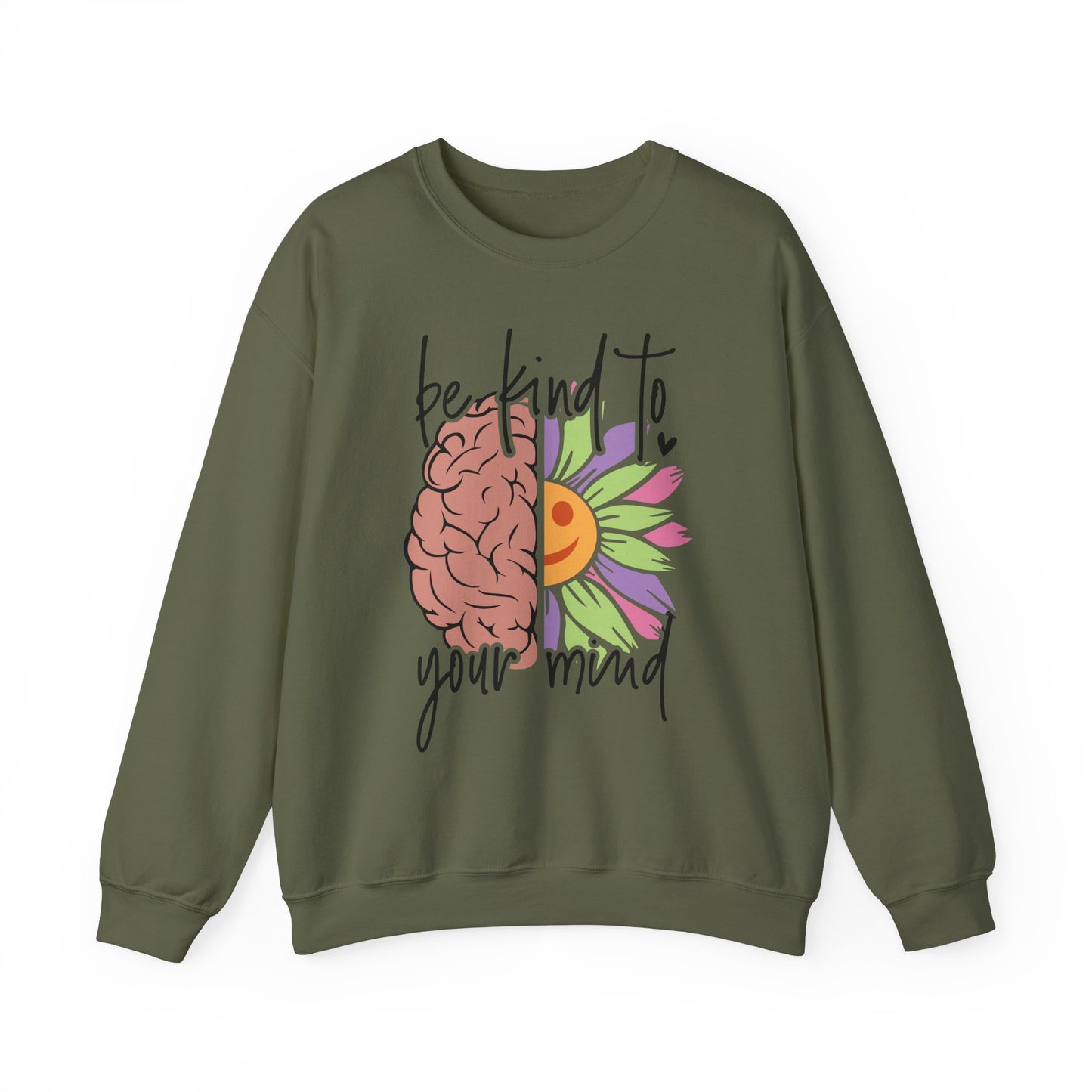 Be Kind To Your Mind Sweatshirt