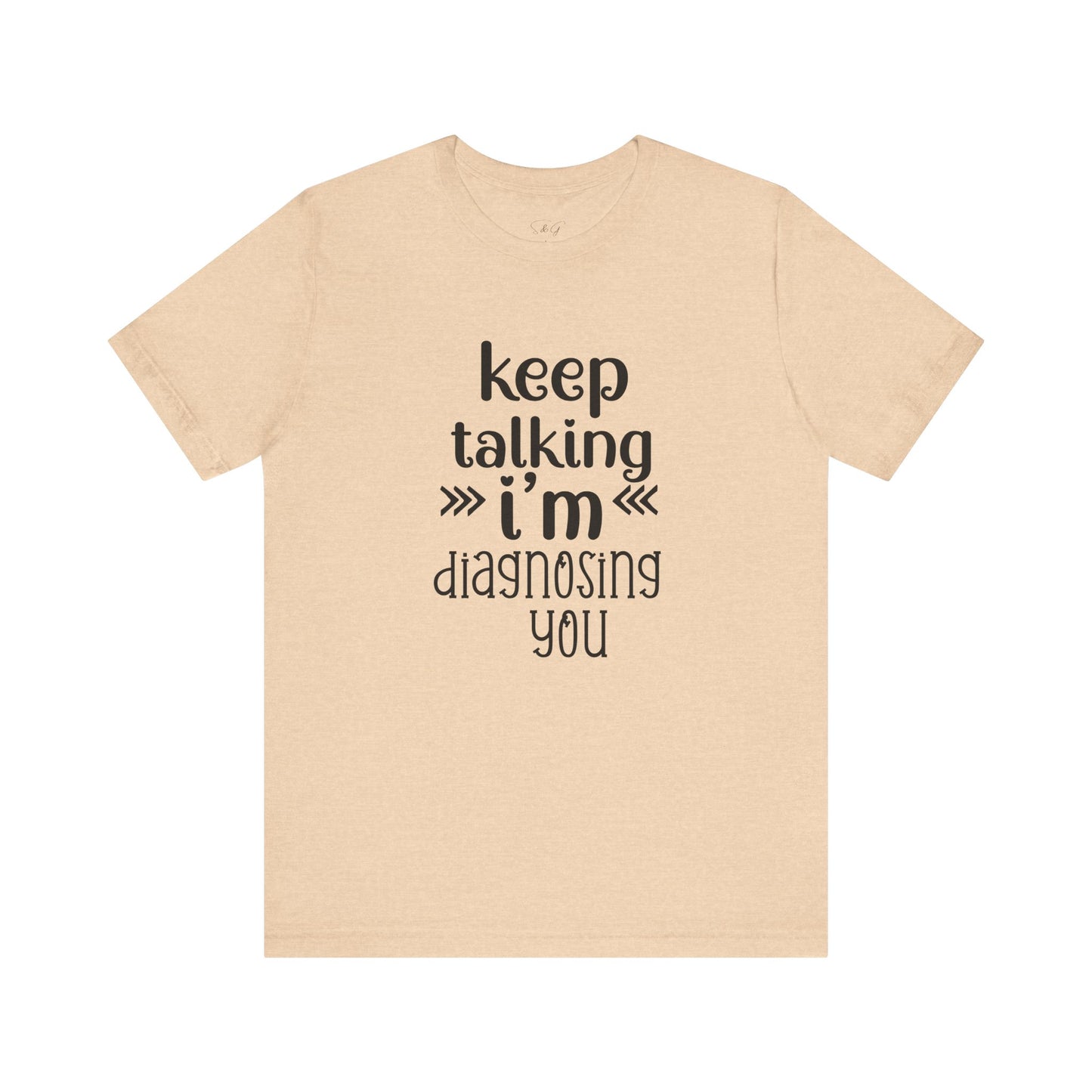 Keep Talking Unisex Tee