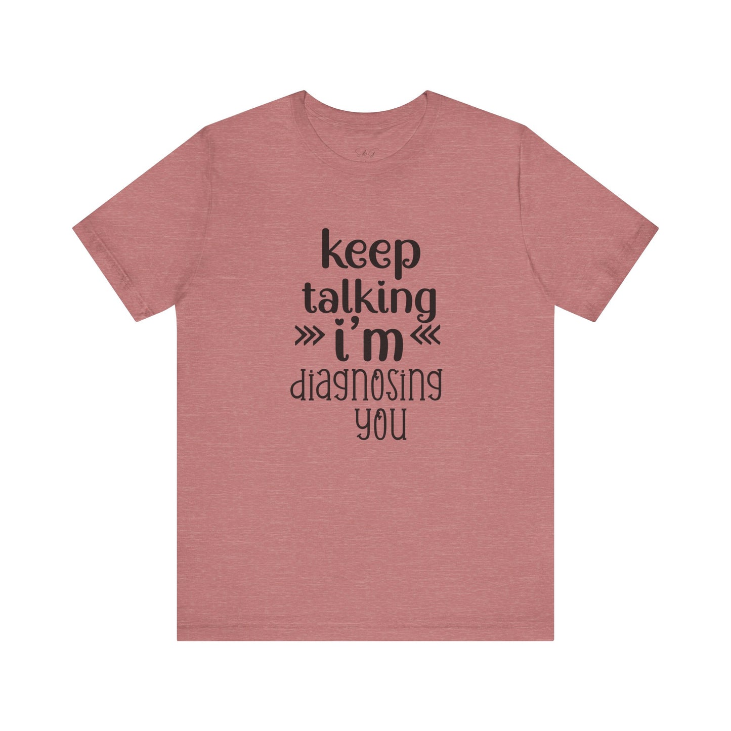 Keep Talking Unisex Tee