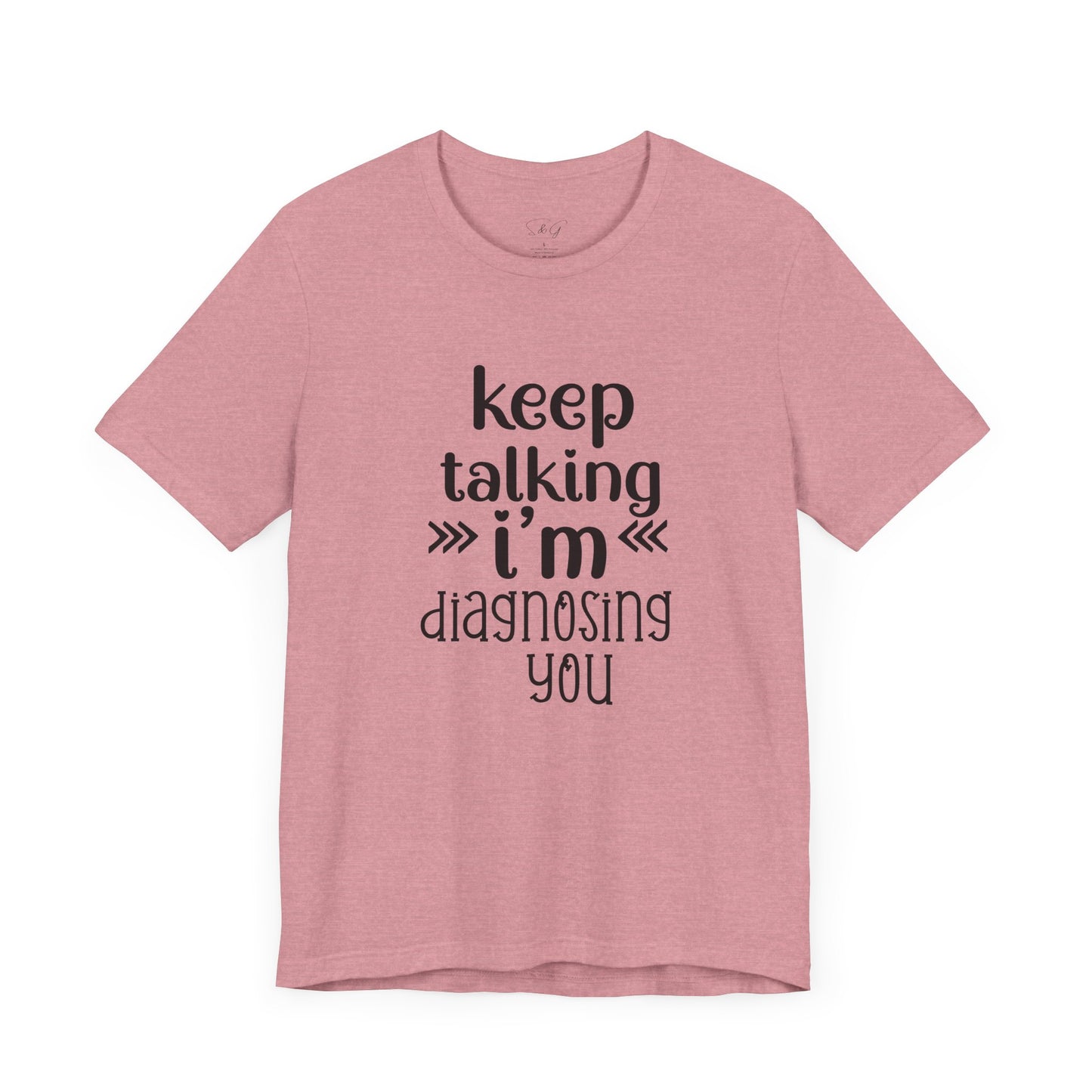 Keep Talking Unisex Tee