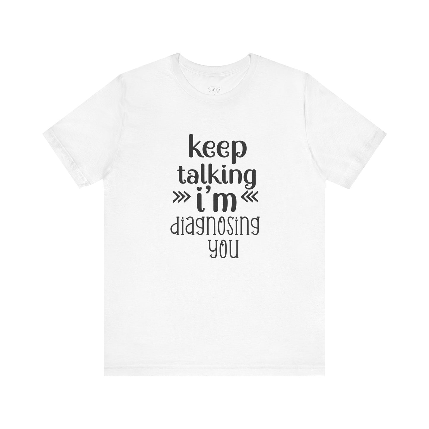 Keep Talking Unisex Tee