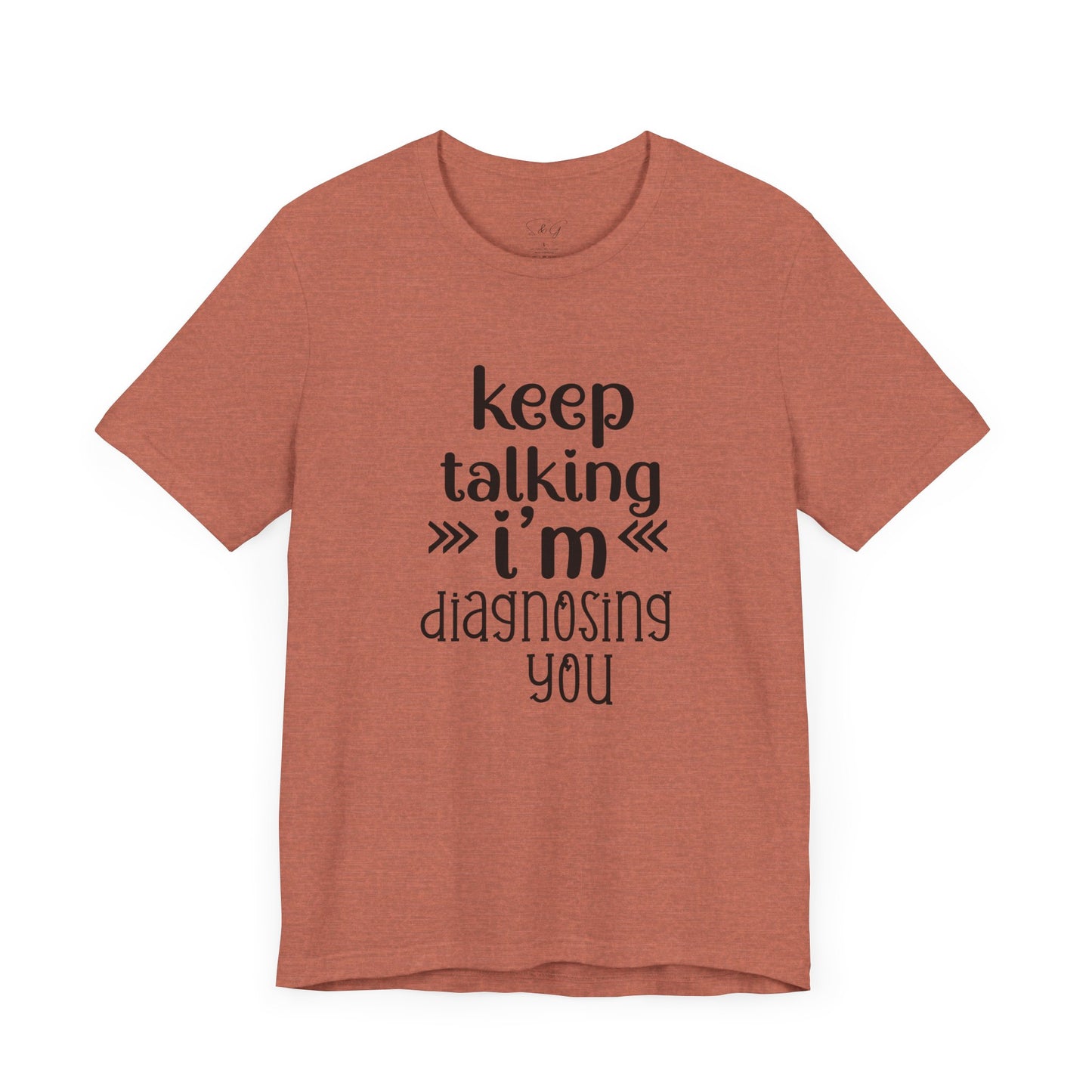 Keep Talking Unisex Tee