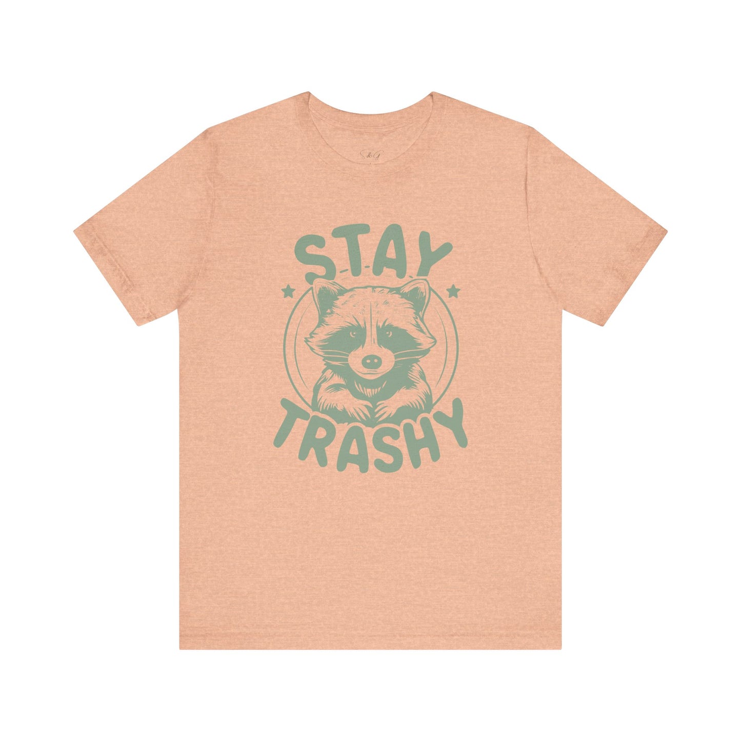 Stay Trashy Unisex Tee