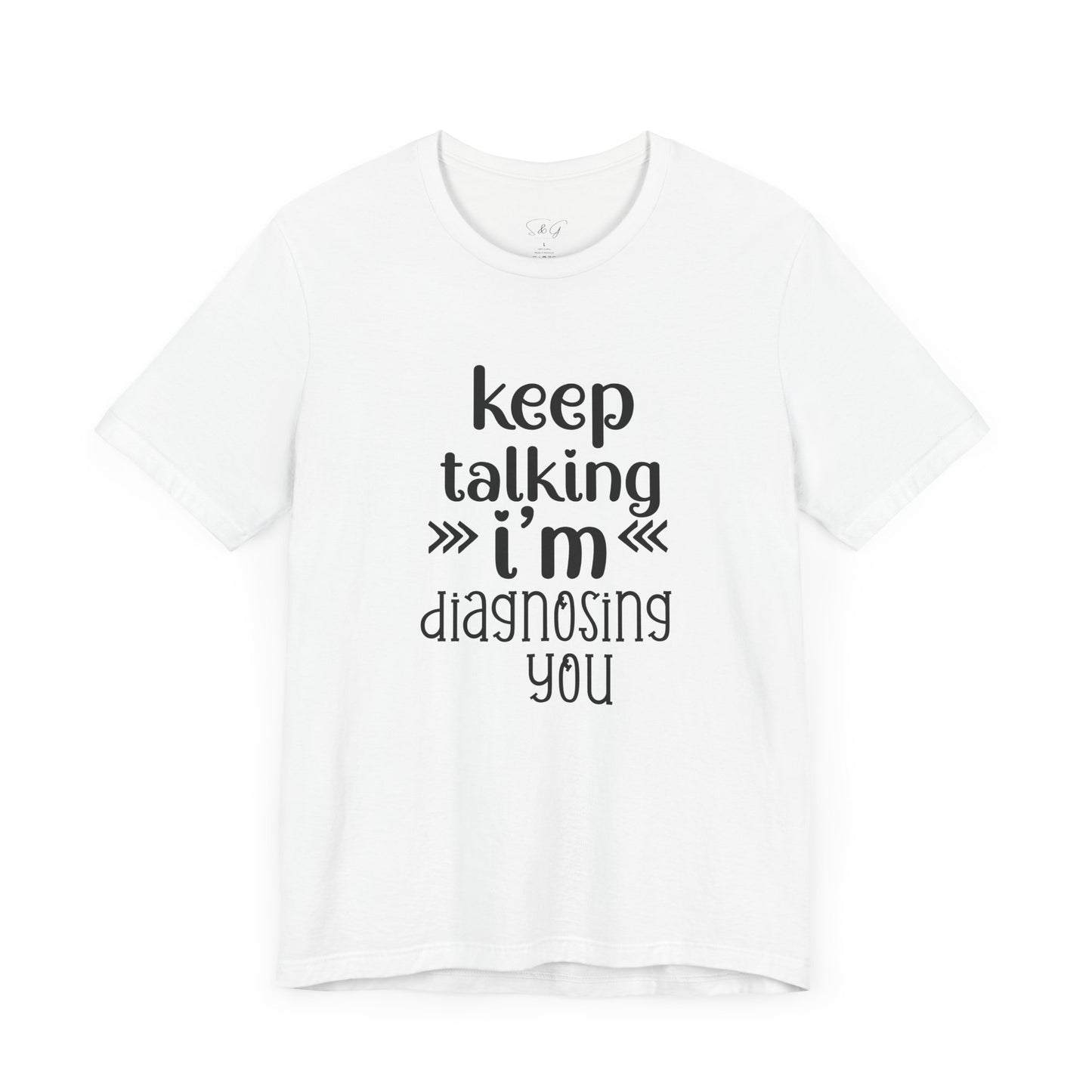 Keep Talking Unisex Tee