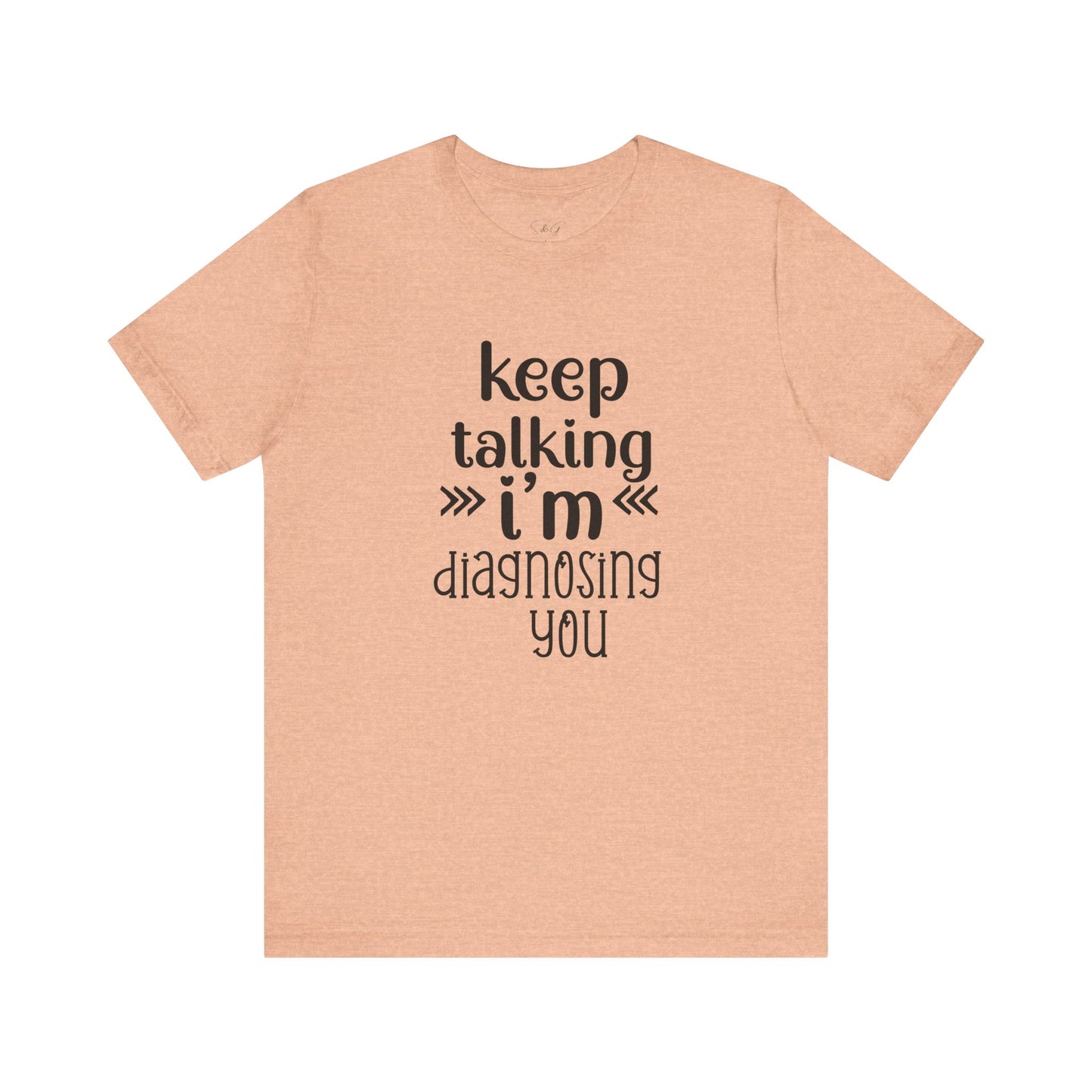 Keep Talking Unisex Tee