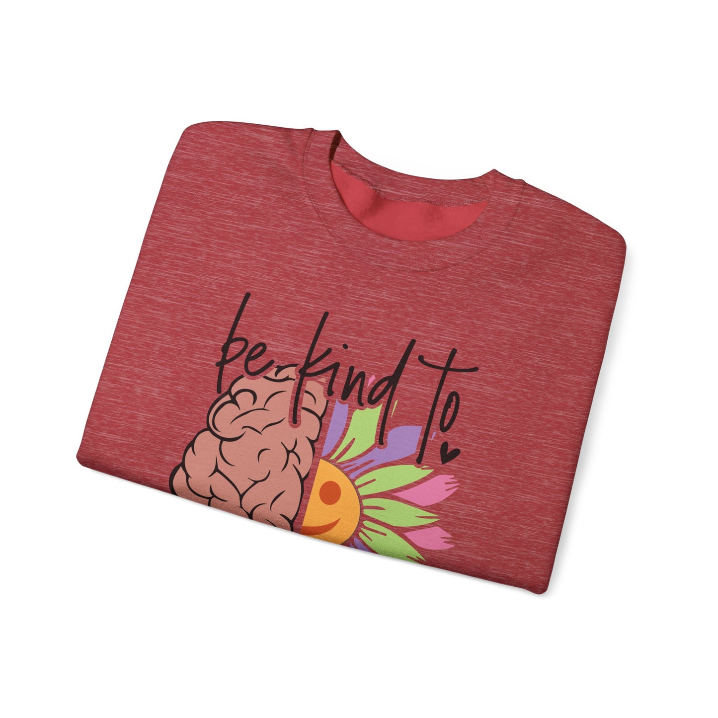 Be Kind To Your Mind Sweatshirt