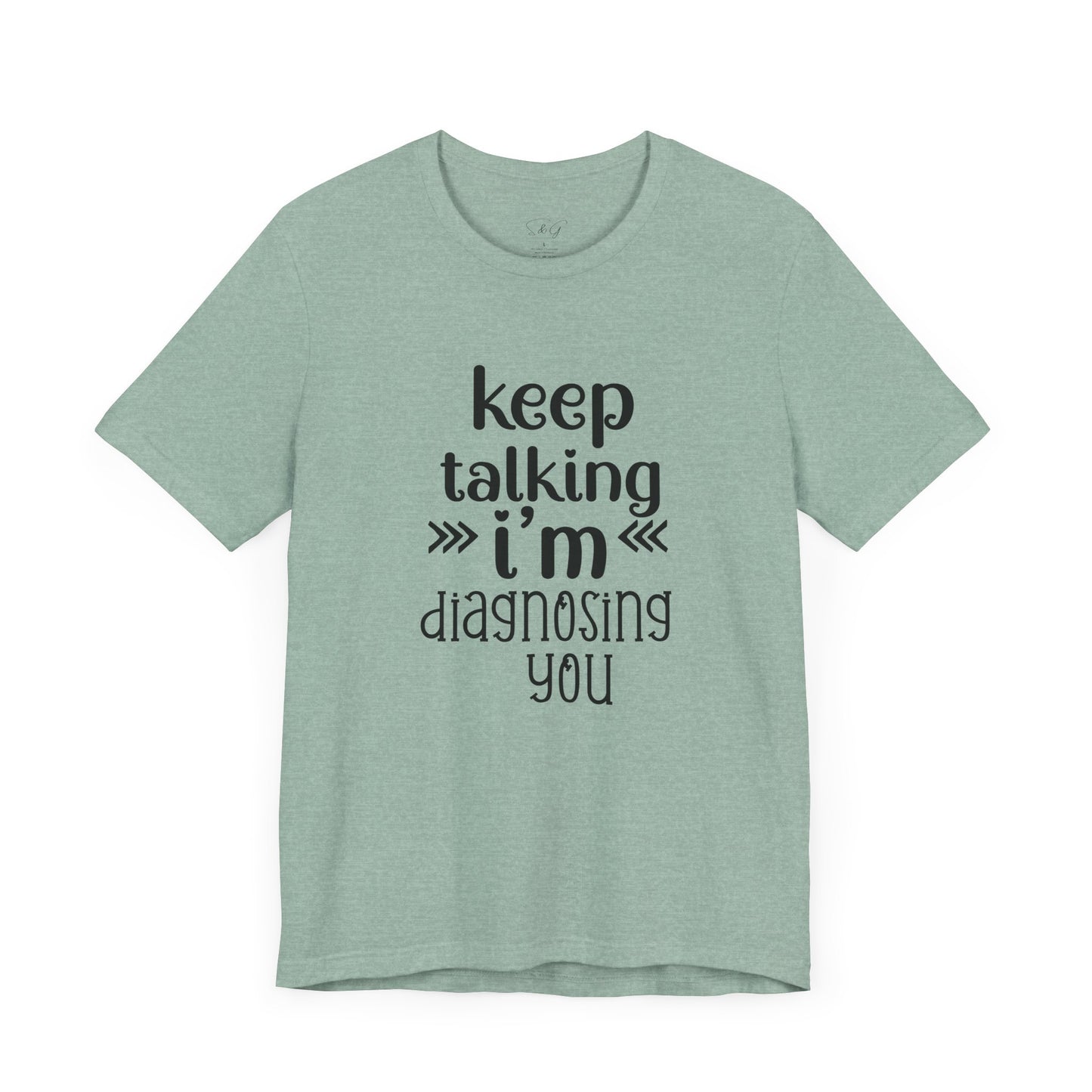 Keep Talking Unisex Tee