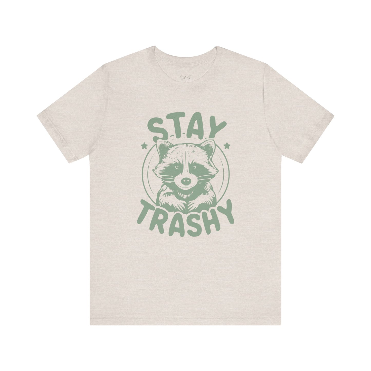 Stay Trashy Unisex Tee