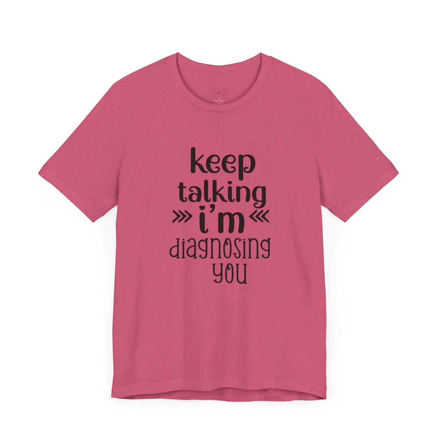Keep Talking Unisex Tee