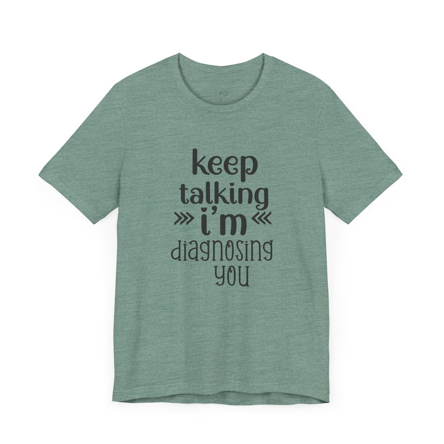 Keep Talking Unisex Tee
