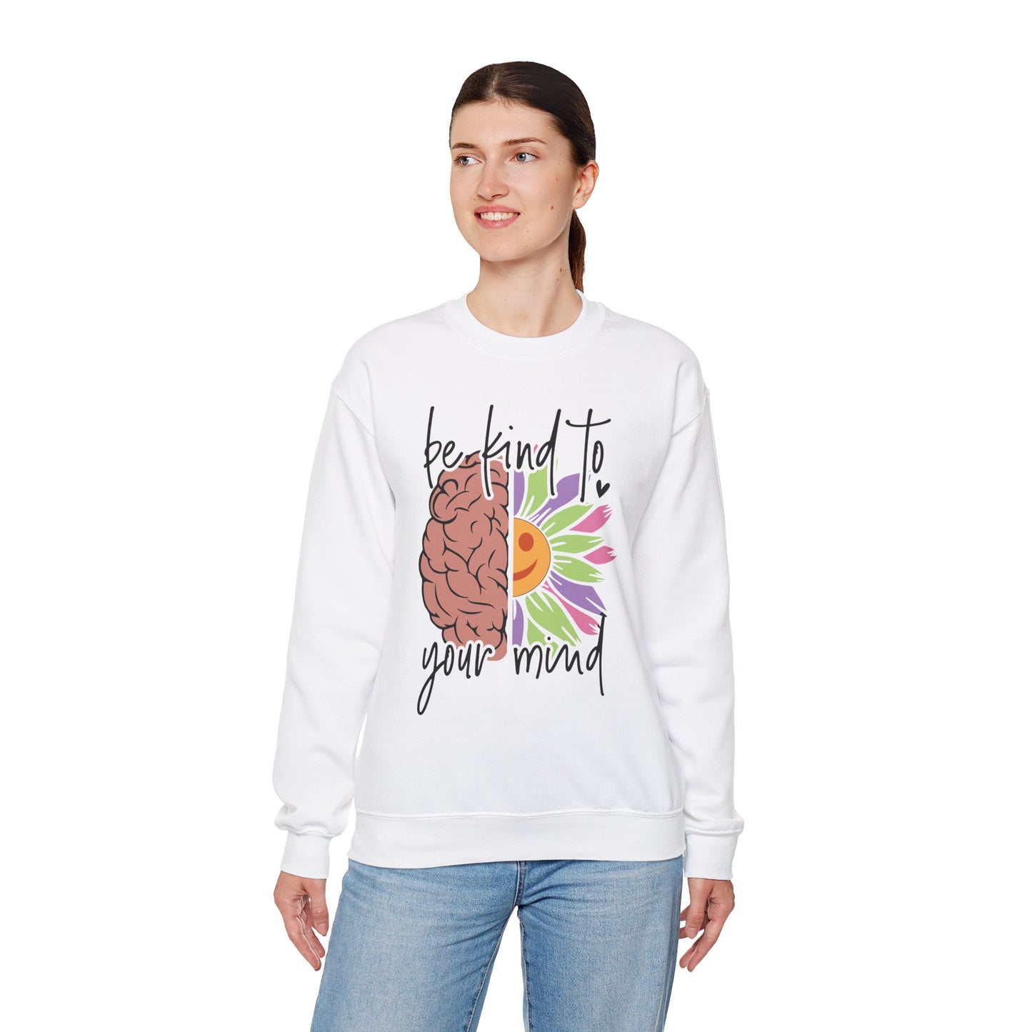 Be Kind To Your Mind Sweatshirt