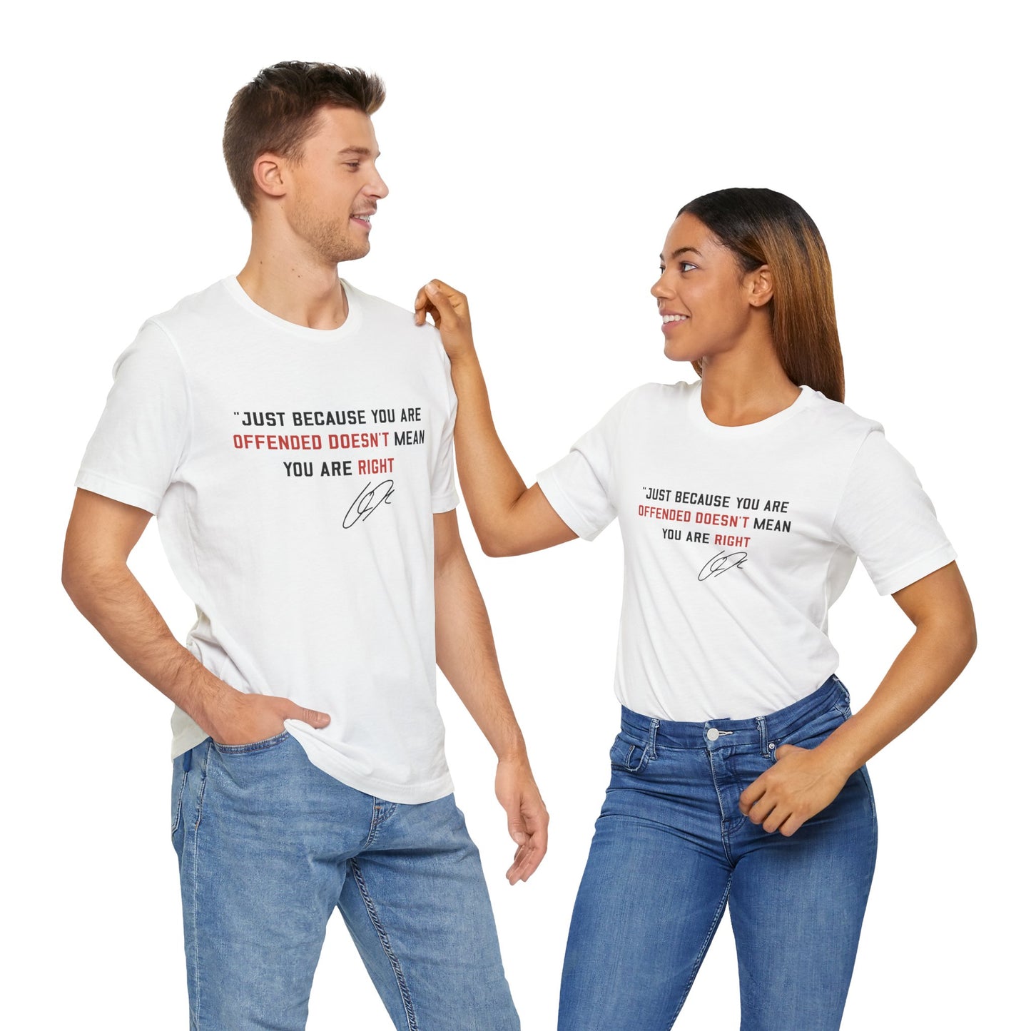 Just Because You are Offended Short Sleeve Tee