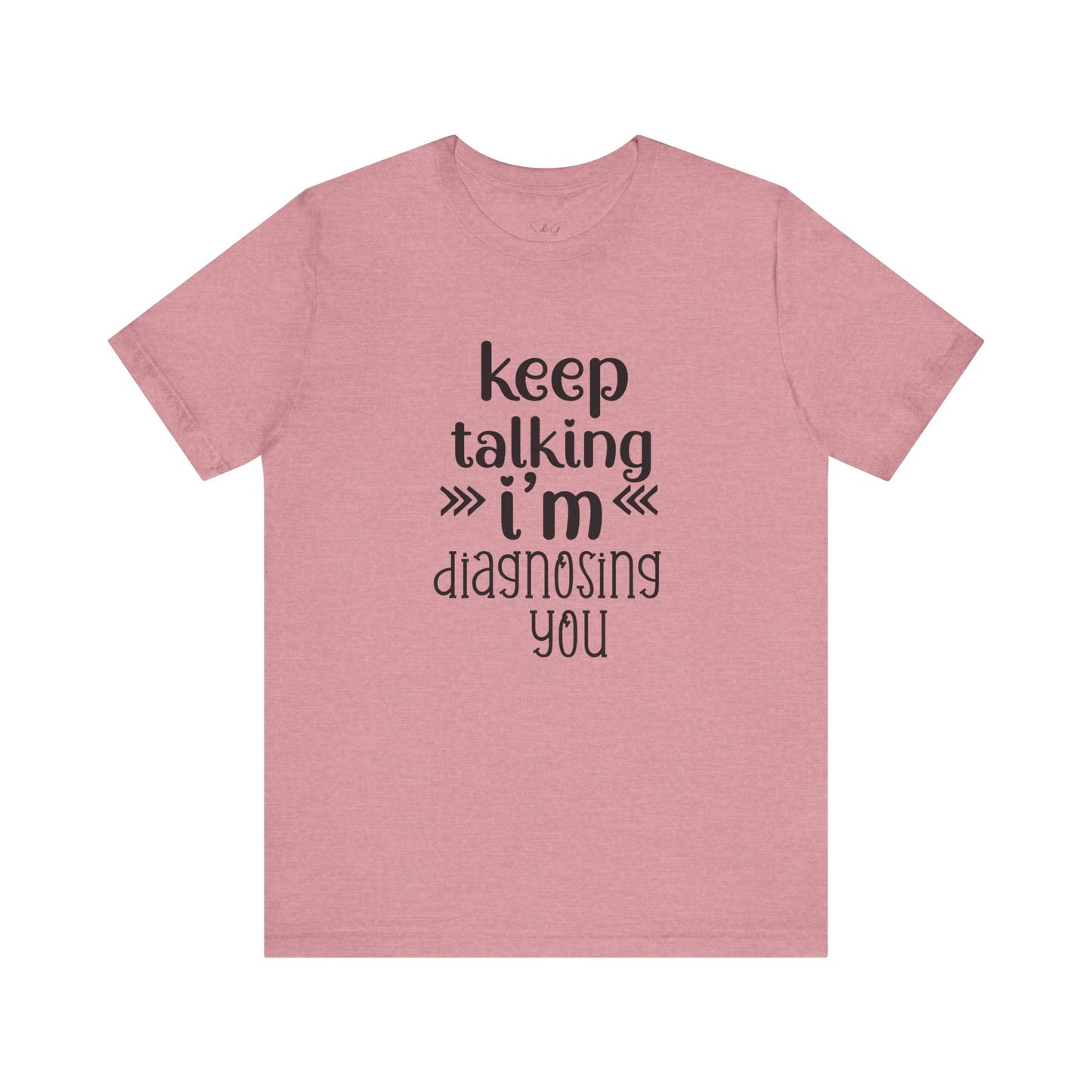 Keep Talking Unisex Tee