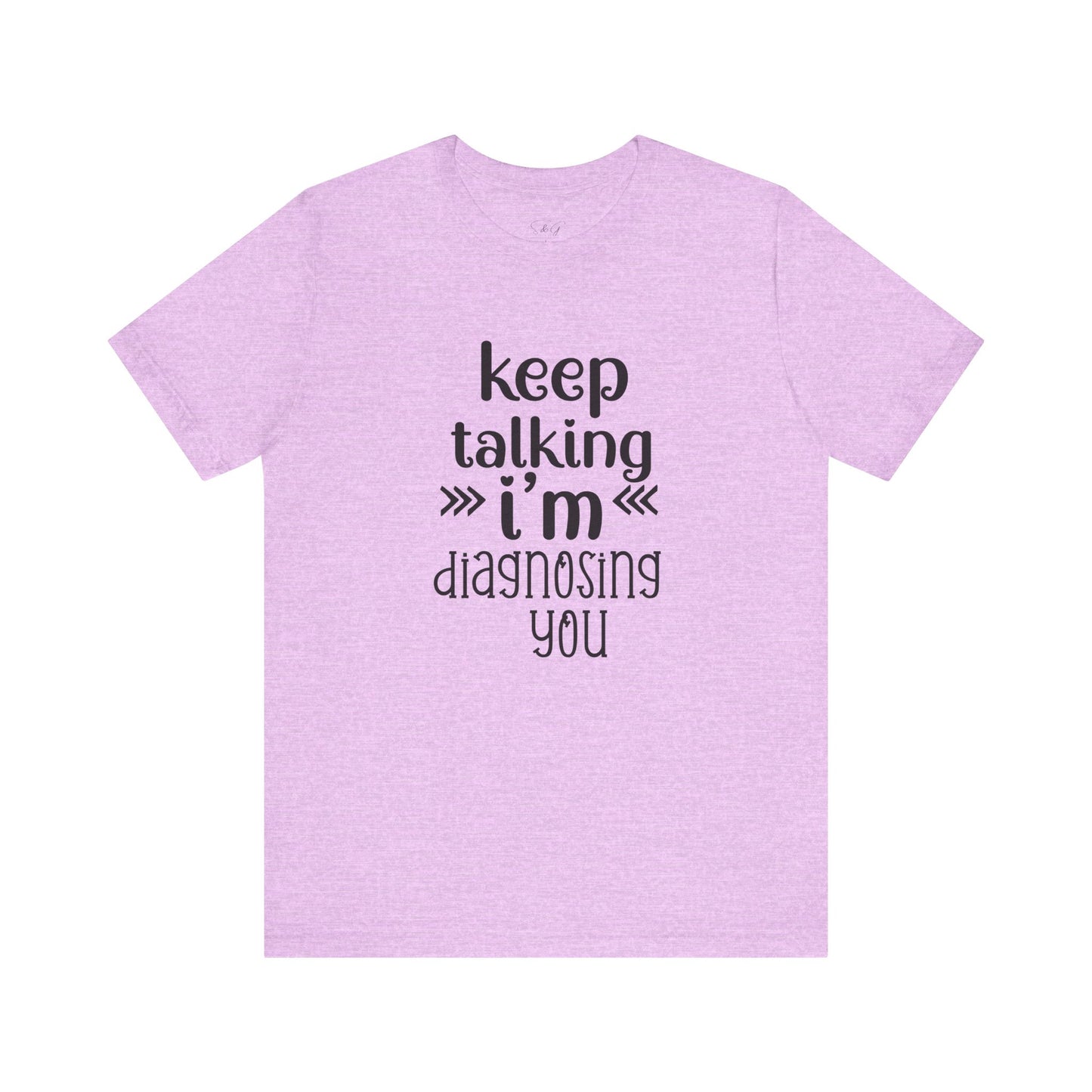 Keep Talking Unisex Tee