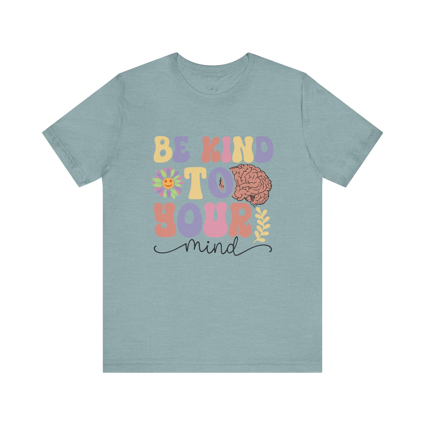 Be Kind To Your Mind Unisex Short Sleeve Tee