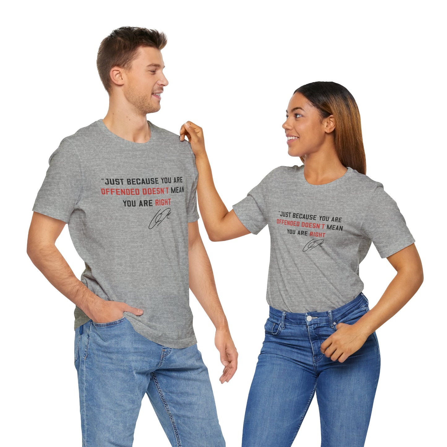 Just Because You are Offended Short Sleeve Tee