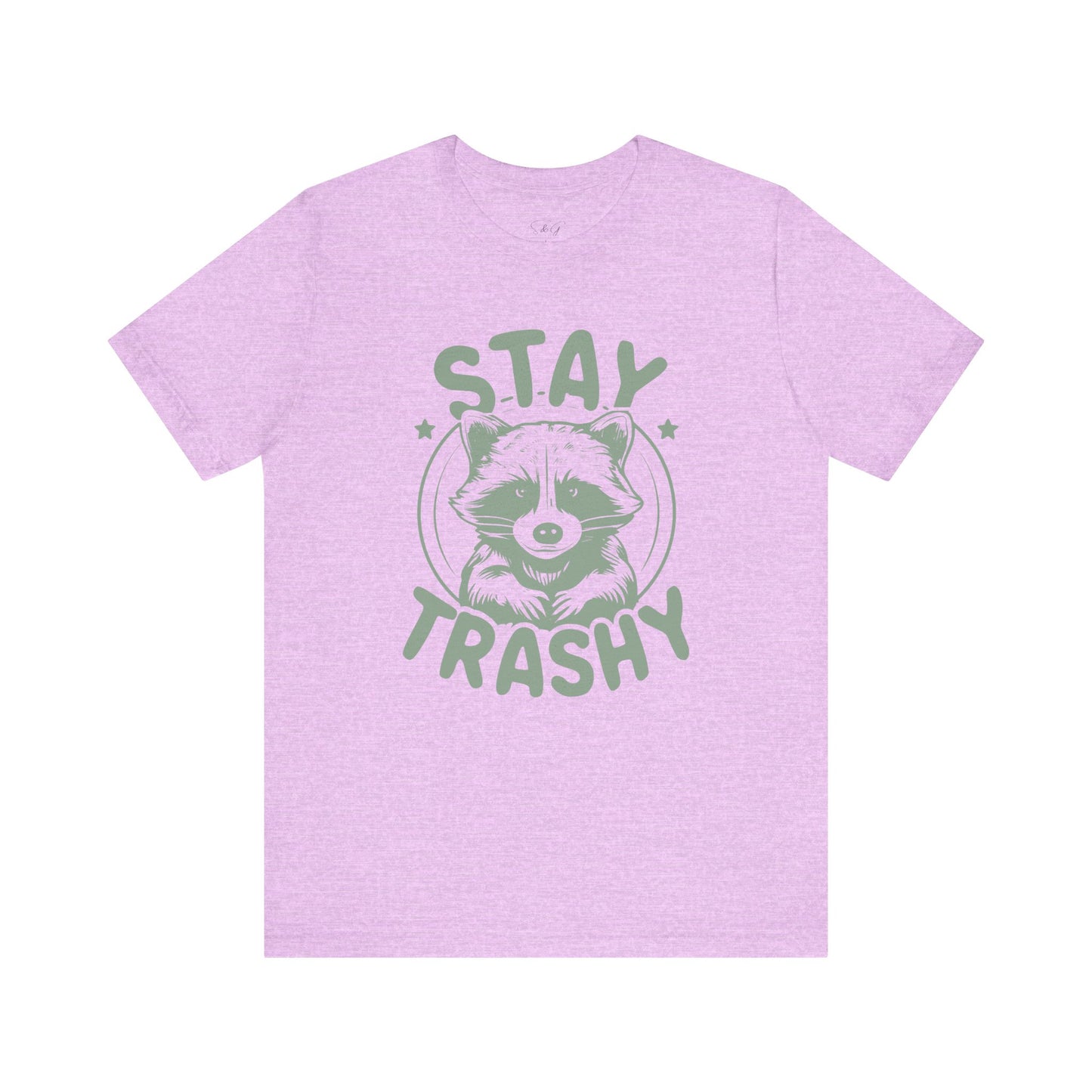 Stay Trashy Unisex Tee