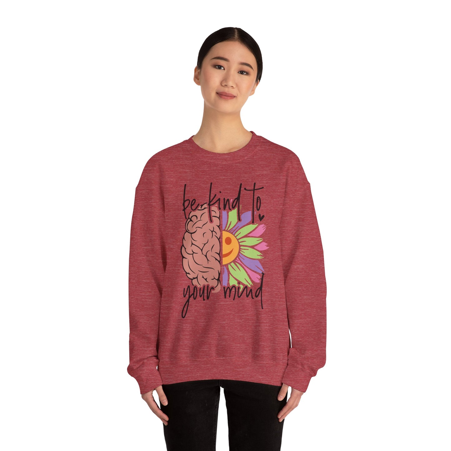 Be Kind To Your Mind Sweatshirt