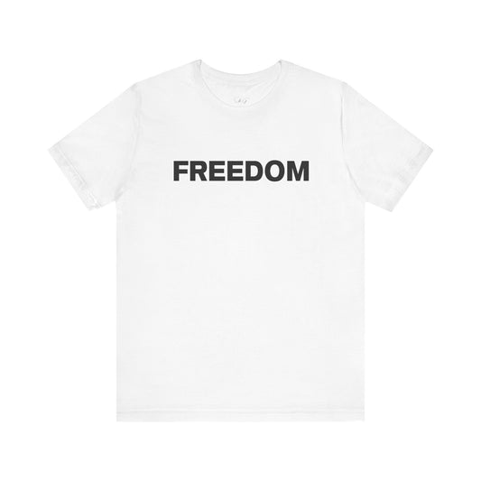 FREEDOM Short Sleeve Tee