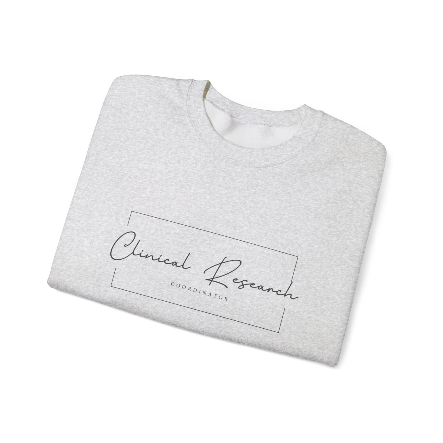 Clinical Research Coordinator Crewneck Sweatshirt
